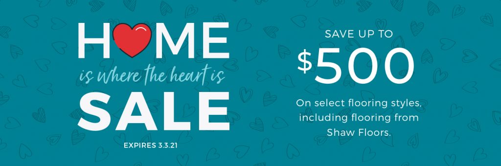 Home is Where the Heart is Sale | Barrett Floors